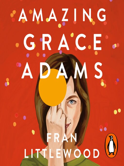 Title details for Amazing Grace Adams by Fran Littlewood - Wait list